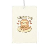 I Sloth You - Cute Kawaii Sloth Love Pun Design Cl Autolufterfrischer (Vorderseite)