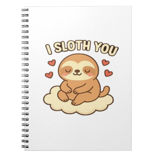 I Sloth You - Cute Kawaii Sloth Love Pun Design Cl Notizblock (Vorderseite)