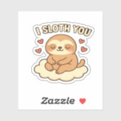 I Sloth You - Niedliche Kawaii Sloth Liebe Pub Des Aufkleber (Blatt)