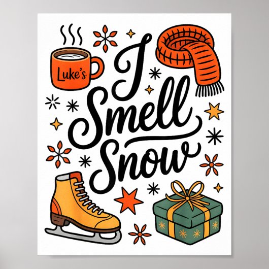 I Smell Snow Cute Christmas &amp; Winter Vibes Lov Poster (Vorne)