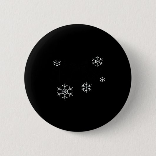 I Smell Snow Funny Holiday Under 20 Snowflakes Button (Vorderseite)