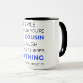 I Smile Because You're My Cousin 2 Tasse (VorderseiteRechts)