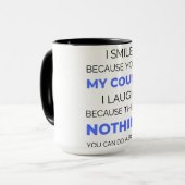 I Smile Because You're My Cousin 2 Tasse (Vorderseite Links)