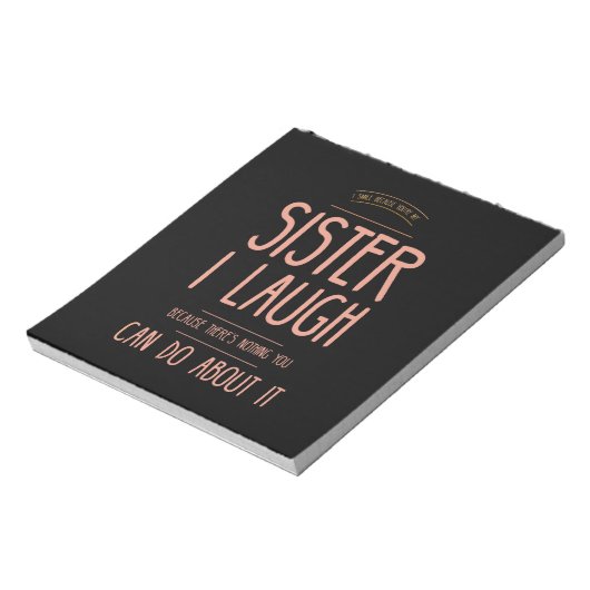 I smile funny ohrts for sisters aunties from broth notizblock (Rotiert)