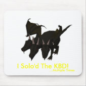 I Solo'd das KBD! (Mehrfache Zeiten) Mousepad (Vorne)