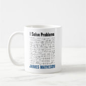 I Solve Problems Funny Math Equations Personalized Kaffeetasse (Links)