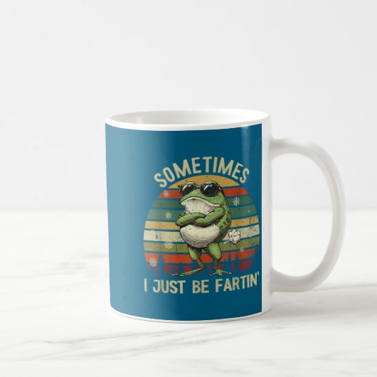 I Sometimes Frog Farting Just Magic Kaffeetasse (Rechts)