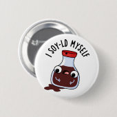 I Soy-ld My Funny Soy Sauce Pun Button (Vorne & Hinten)