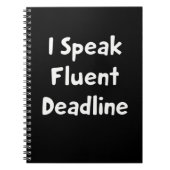 I Speak Fluent Deadline Notizblock (Vorderseite)