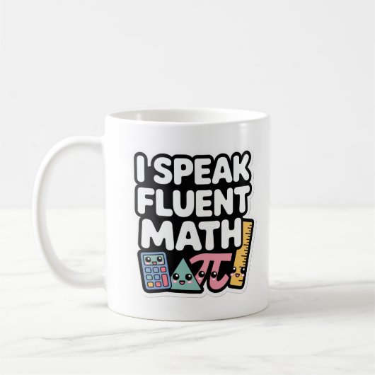 I Speak Fluent Math – Cute Kawaii Teacher  Kaffeetasse (Links)