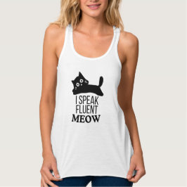 I Speak Fluent Meow Tank Top