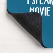 I Speak Fluent Movie Quotes  Mousepad (Ecke)