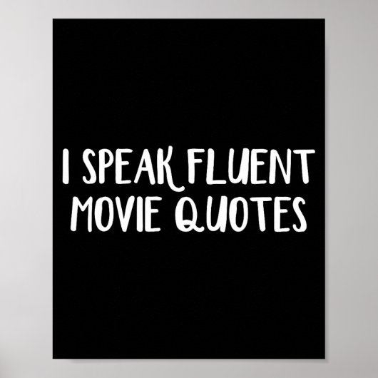 I Speak Fluent Movie Quotes  Poster (Vorne)