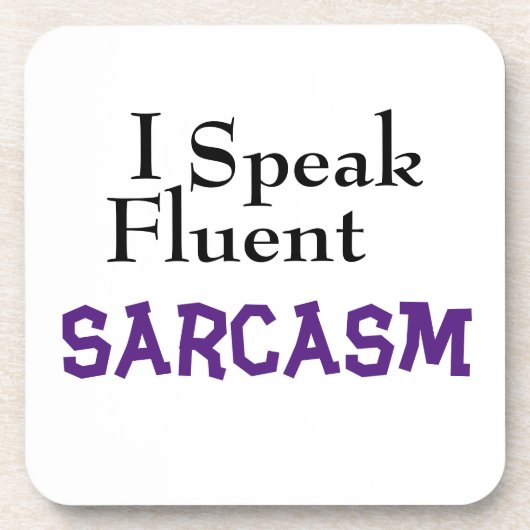 "I Speak Fluent Sarcasm" Funny Phrase Getränkeuntersetzer (Vorderseite)