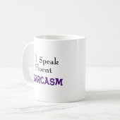 "I Speak Fluent Sarcasm" Funny Phrase Kaffeetasse (Vorderseite Links)