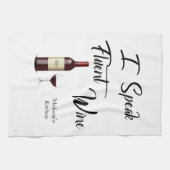 "I Speak Fluent Wine" Bar/ Geschirrtuch (Horizontal)