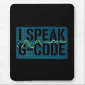 I Speak G-Code CNC Machinist Programmer Funny  Mousepad (Vorne)