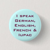I speak IUPAC! Button (Vorderseite)