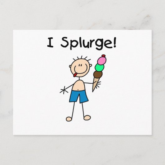 I Splurge Tshirts und Geschenke Postkarte (Vorderseite)