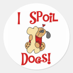 I Spoil Hunde Runder Aufkleber