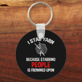 I Stab Yarn Funny Knitting Crochet Schlüsselanhänger (Vorderseite)