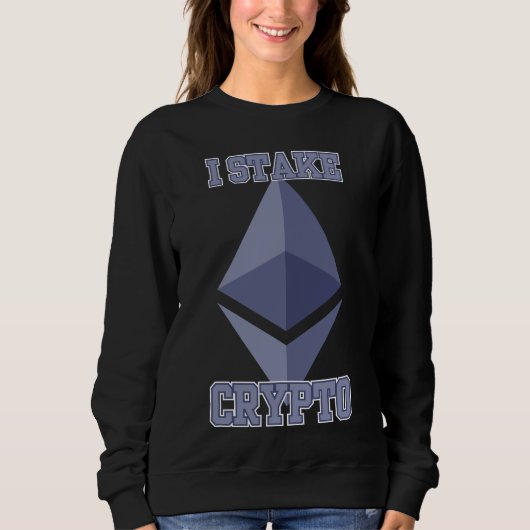 I Stake Crypto Quiet Power Blockchain Builder Sweatshirt (Vorderseite)