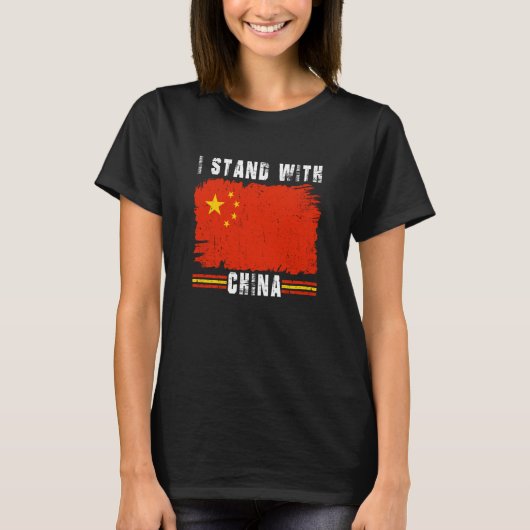 I Stand With China Flag Chinese Flag T-Shirt (Vorderseite)