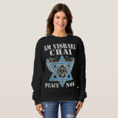 I Stand With Israel Am Yisrael Chai, Peace Now Sweatshirt (Vorne ganz)