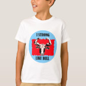 I stark wie Stier T-Shirt (Vorderseite)