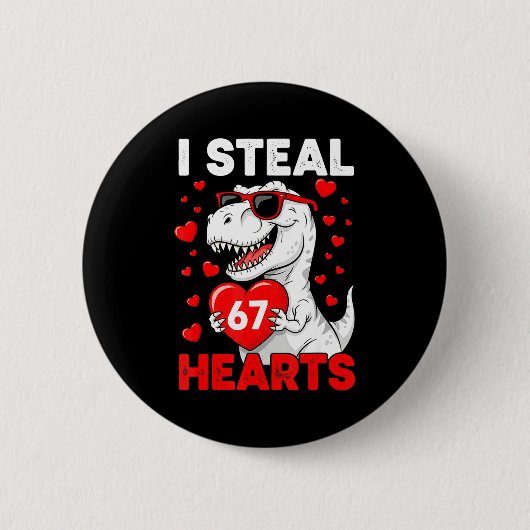 I Steal 67 Hearts Funny 67 Valentine Dinosaur Men  Button (Vorderseite)
