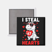 I Steal 67 Hearts Funny 67 Valentine Dinosaur Men Magnet (Vorderseite/Rückseite)