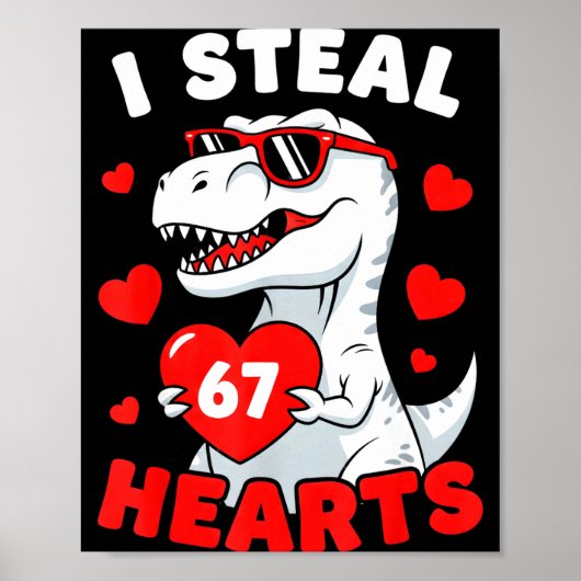 I Steal 67 Hearts Funny 67 Valentine Dinosaur Men  Poster (Vorne)