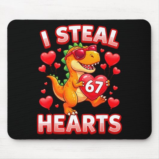 I Steal Hearts 67 Trex Kids Valentines Meme Six Se Mousepad (Vorne)