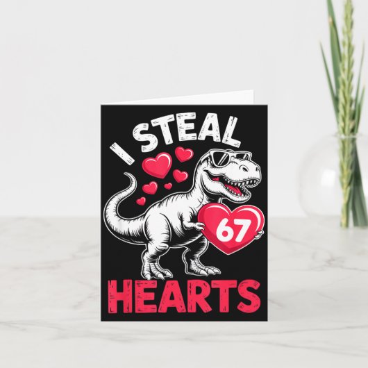 I Steal Hearts 67 Valentine’s Day 67 Meme 6 7 T-re Karte (Vorderseite)