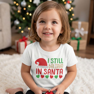 I Still Believe in Santa Christmas T-Shirt