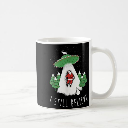 I Still Believe Santa Claus Alien Spaceship Funny  Kaffeetasse (Rechts)