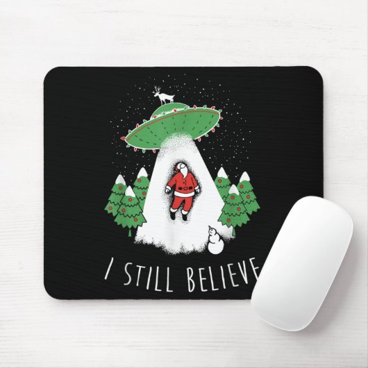 I Still Believe Santa Claus Alien Spaceship Funny Mousepad (Mit Mouse)