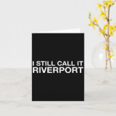 I Still Call It Riverrt - Funny Saying Quote Gift  Karte (Gelbe Blume)