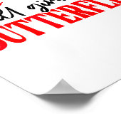 I Still Give Him Butterflies She Means High Blood  Poster (Ecke)