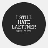 I Still Hate Laettner Tee - Kentucky Fan Merch Runder Aufkleber (Vorderseite)
