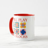 I Still Play With Blocks Quilt Funny Quilting Tasse (Vorderseite Links)