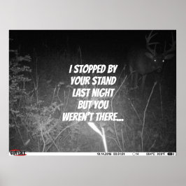 I stopped by your stand buck poster