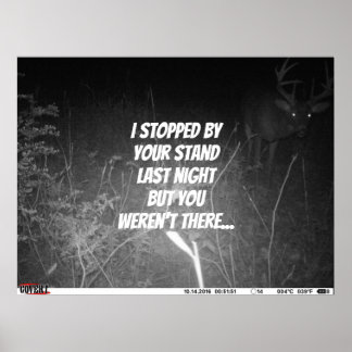 I stopped by your stand buck poster