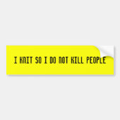 I Strick also ich töten nicht Leute Autoaufkleber (Vorne)