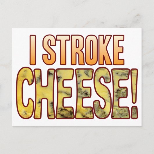I Stroke Blue Cheese Postkarte (Vorderseite)
