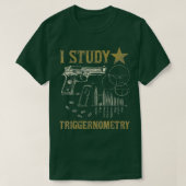 I Studie Triggerometrie Funny Pro Guns Trigonometr T-Shirt (Design vorne)
