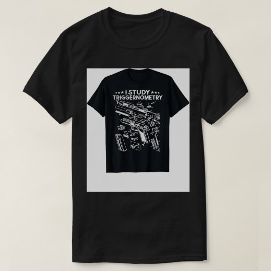 I studie Triggerometrie Gun on Back Funny Veteran  T-Shirt (Design vorne)