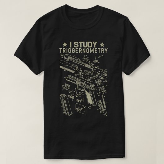 I Studie Triggerometrie Gun Second Amendment USA F T-Shirt (Design vorne)