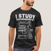 I Studium Triggerometrie Cool Pro Gun Math Geschen T-Shirt (Vorderseite)