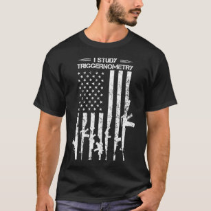 I Study Triggerometry USA Flag Pro Gun Guns BACK T-Shirt